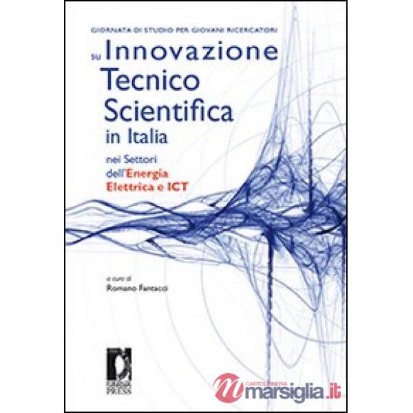 Giornata di studio per giovani ricercatori su innovazione tecnico scientifica in Italia nei settori dell'energia elettrica e ICT