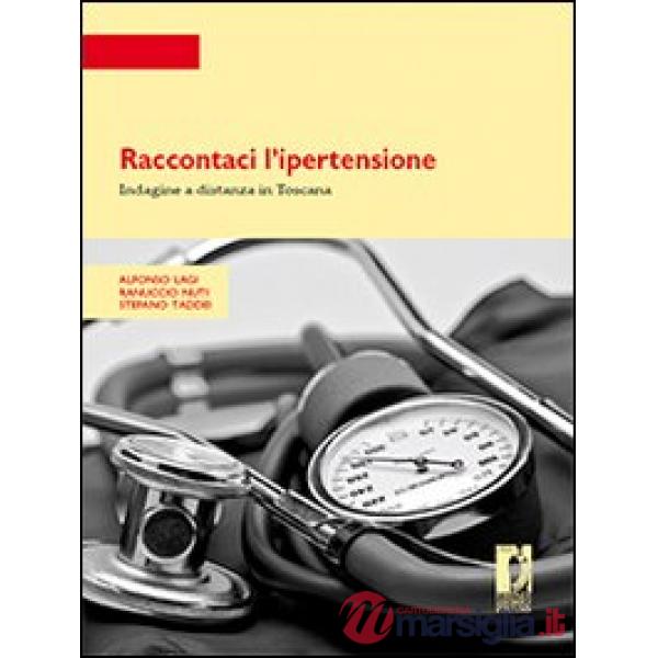 Raccontaci l'ipertensione. Indagine a distanza in Toscana