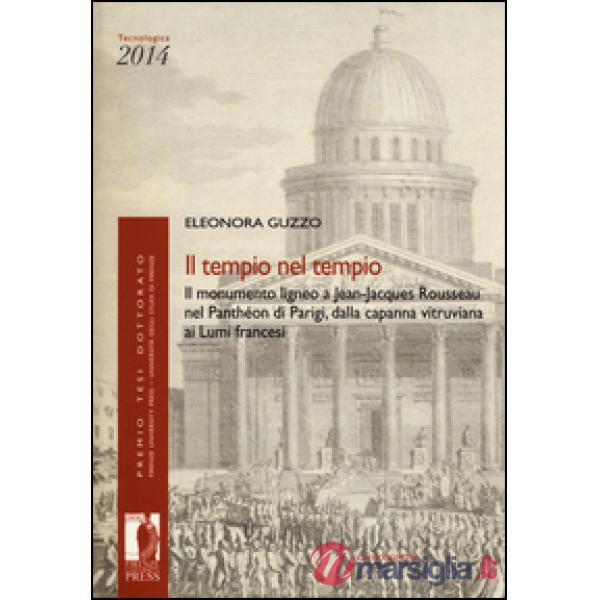 Tempio nel tempio. Il monumento ligneo a Jean-Jacques Rousseau nel Panthéon di Parigi, dalla capanna vitruviana ai Lumi francesi