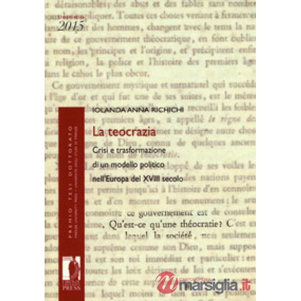 Teocrazia: crisi e trasformazione di un modello politico nell'Europa del XVIII secolo (La)