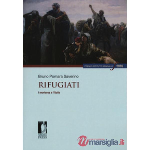 Rifugiati. I moriscos e l'Italia