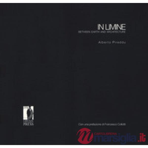 In limine. Between earth and architecture. Ediz. italiana e inglese