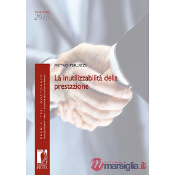 Inutilizzabilità della prestazione (La)