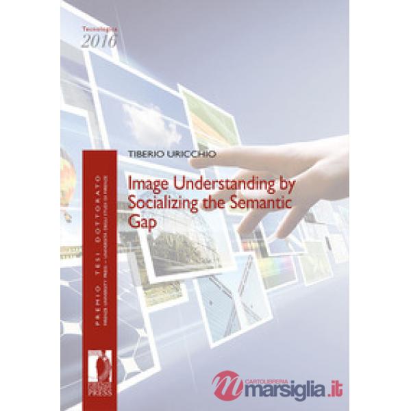 Image understanding by socializing the semantic gap