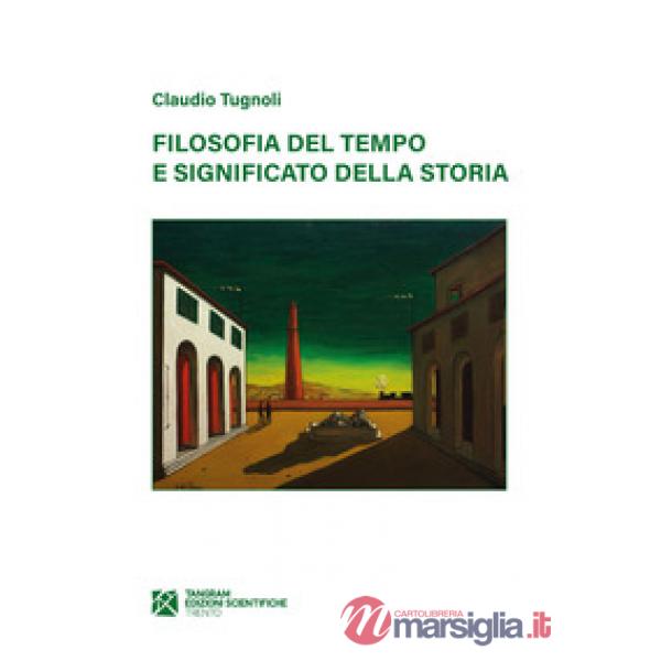 Filosofia del tempo e significato della storia