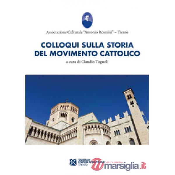 Colloqui sulla storia del movimento cattolico trentino