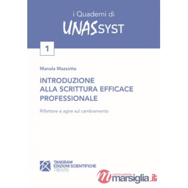 Introduzione alla scrittura efficace professionale. Riflettere e agire sul cambiamento