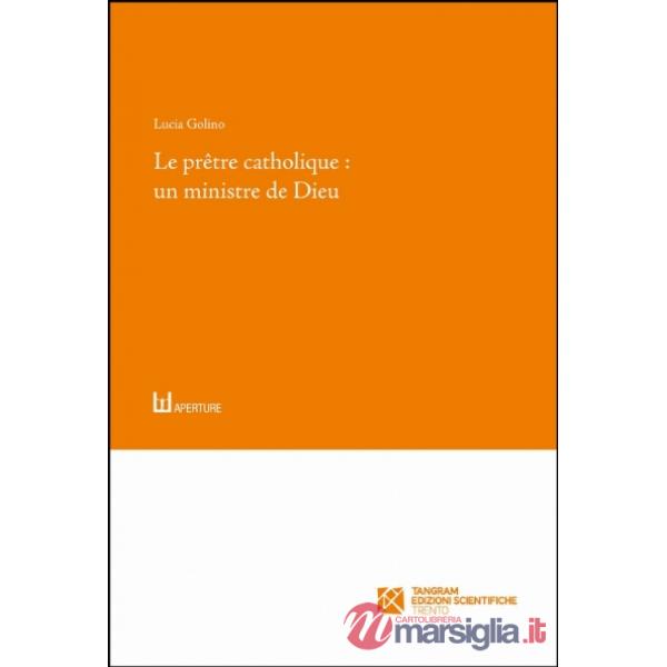 Le prêtre catholique: un ministre de Dieu