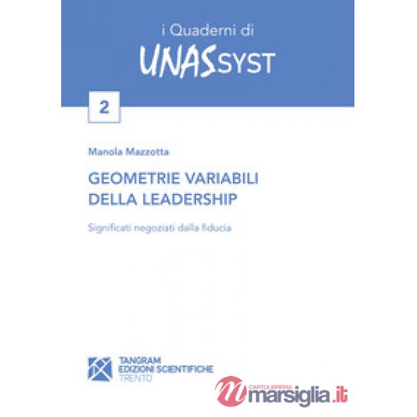 Geometrie variabili della leadership. Significati negoziati dalla fiducia