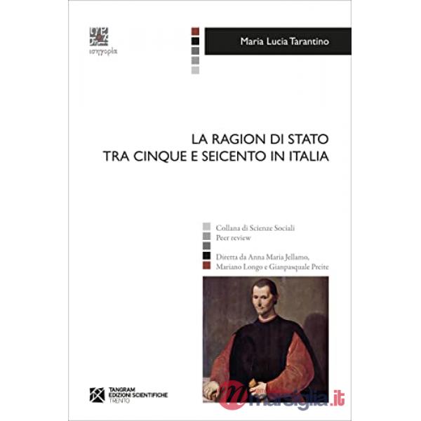 La Ragion di Stato tra Cinque e Seicento in Italia