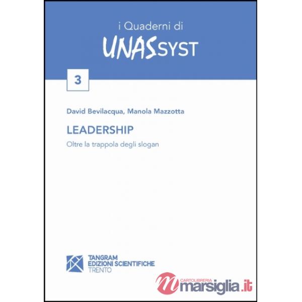 Leadership. Oltre la trappola degli slogan