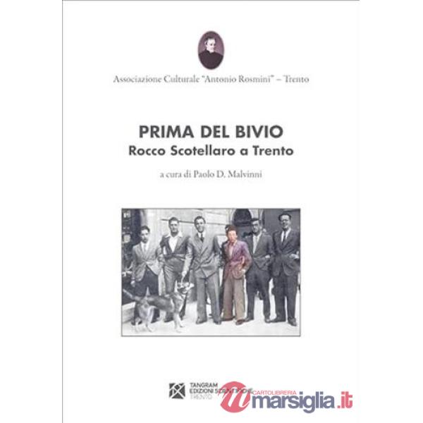 Prima del bivio. Rocco Scotellaro a Trento
