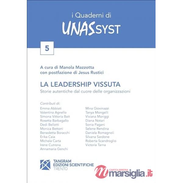 La leadership vissuta. Storie autentiche dal cuore delle organizzazioni