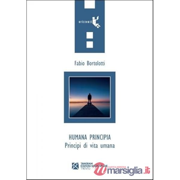 Humana principia. Principi di vita umana