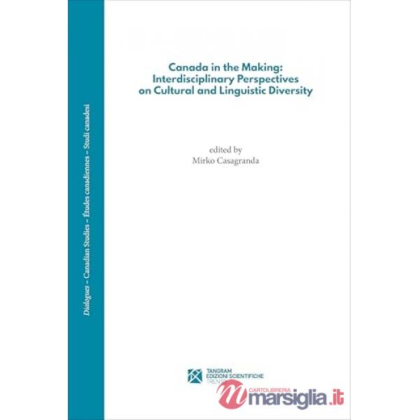 Canada in the making: interdisciplinary perspectives on cultural and linguistic diversity