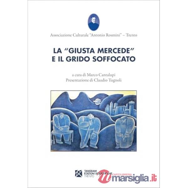 La «giusta mercede» e il grido soffocato