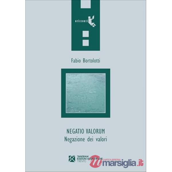Negatio valorum. Negazione dei valori