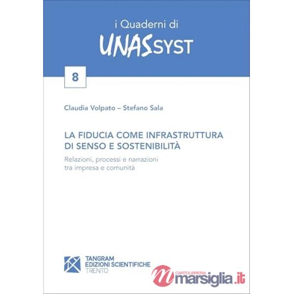 La fiducia come infrastruttura di senso e sostenibilità. Relazioni, processi e narrazioni tra impresa e comunità