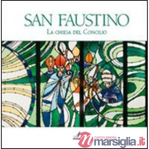 San Faustino. La chiesa del Concilio