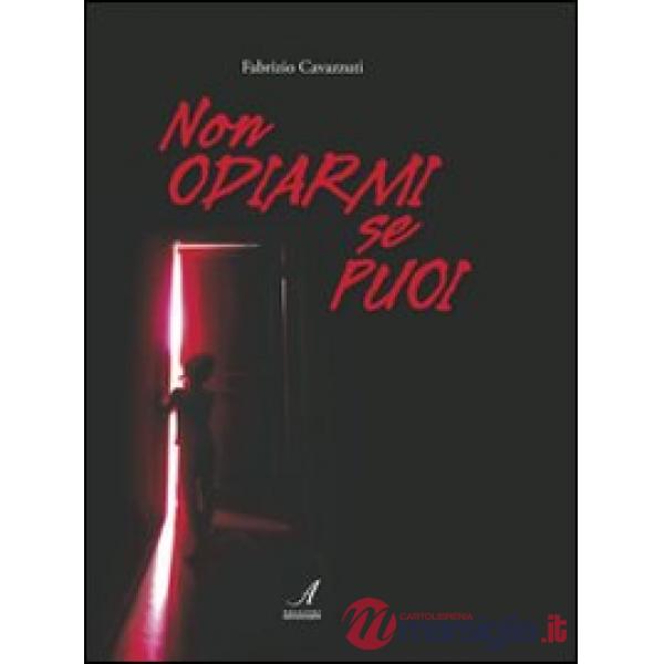Non odiarmi se puoi