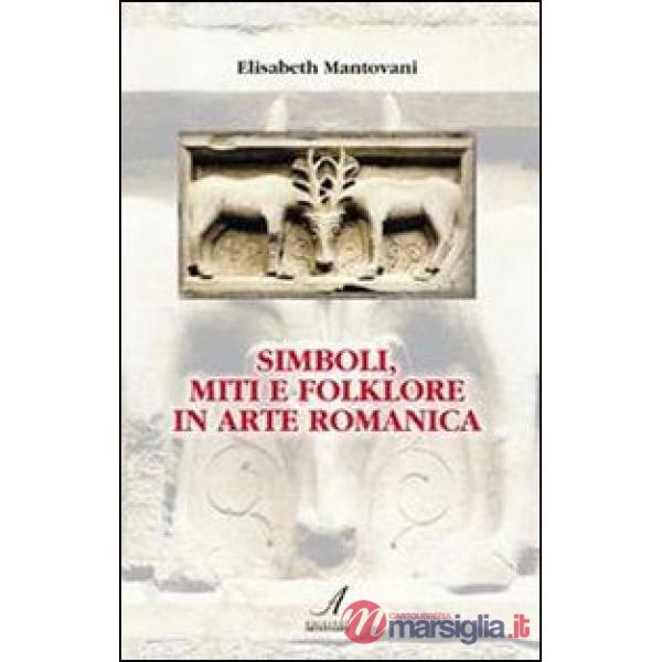 Simboli, miti e folklore in arte romanica