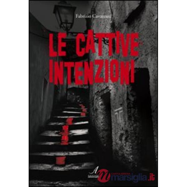 Cattive intenzioni (Le)