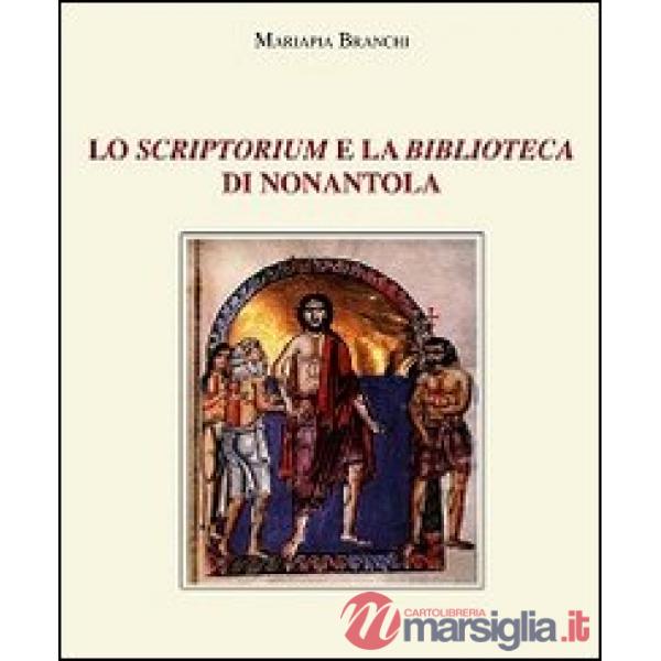 Scriptorium e la biblioteca di Nonantola (Lo)
