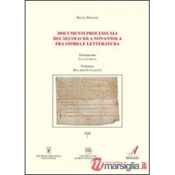 Documenti processuali del secolo XII a Nonantola fra storia e letteratura