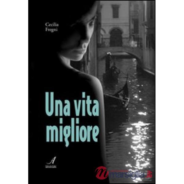 Vita migliore (Una)