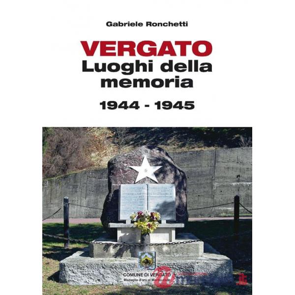 Vergato. Luoghi della memoria 1944-1945