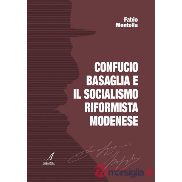 Confucio Basaglia e il socialismo riformista modenese