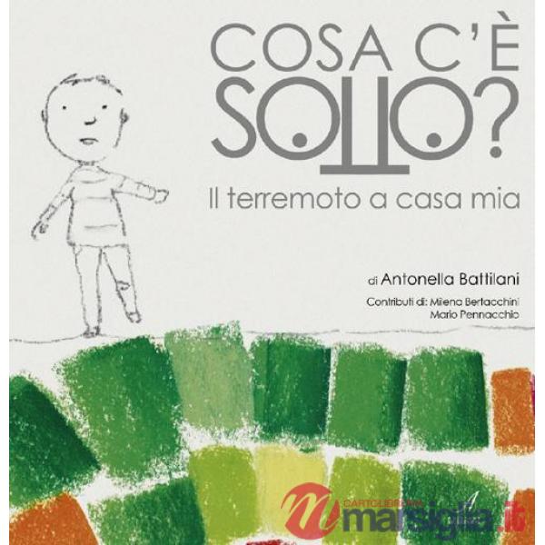 Cosa c'è sotto? Il terremoto a casa mia