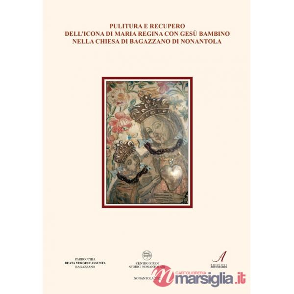 Pulitura e recupero dell'icona di Maria Regina con Gesù bambino nella chiesa di Bagazzano di Nonantola