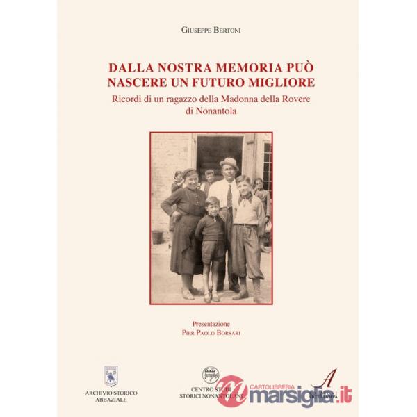 Dalla nostra memoria può nascere un futuro migliore
