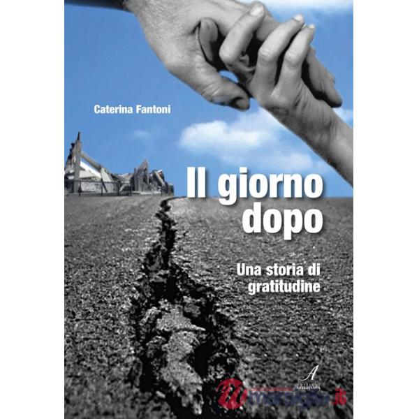 Giorno dopo. Una storia di gratitudine (Il)