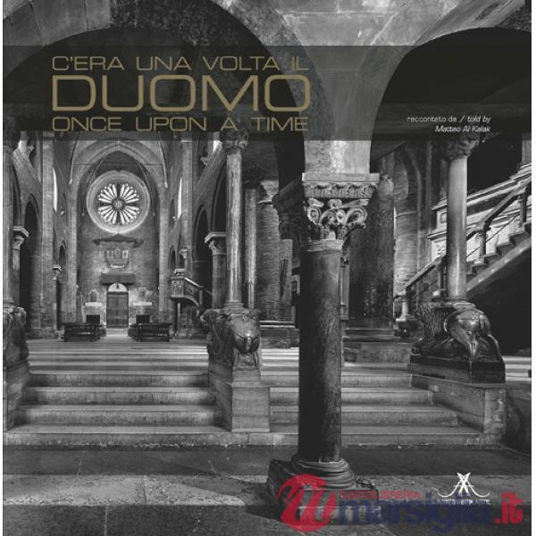 C'era una volta il duomo. Ediz. italiana e inglese