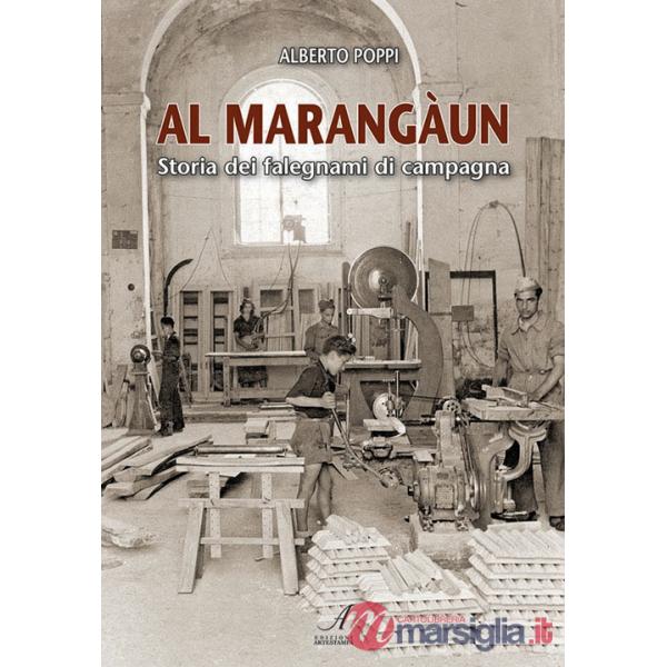 Al marangaun. Storia dei falegnami di campagna