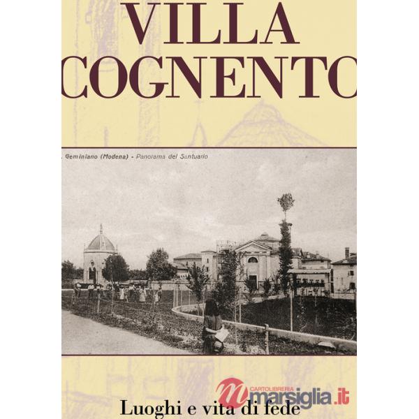 Villa Cognento. Vita e luoghi di fede