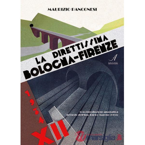 Direttissima Bologna-Firenze. Ediz. limitata (La)