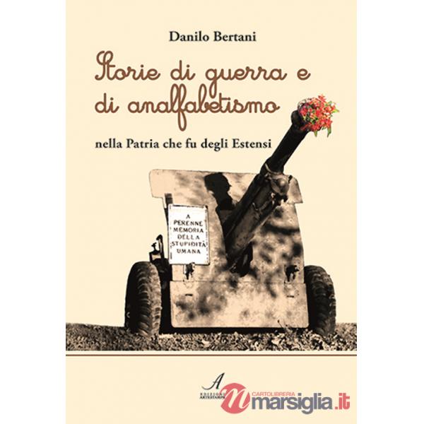Storie di guerra e di analfabetismo nella patria che fu degli Estensi