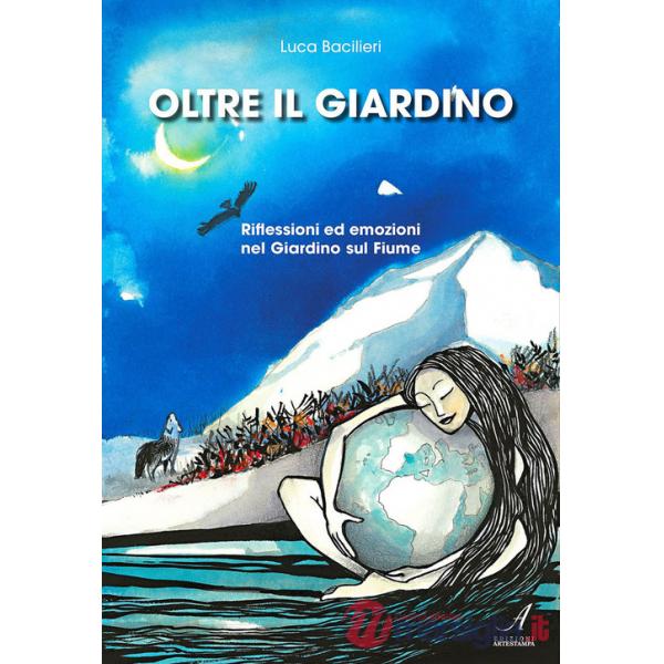 Oltre il giardino. Riflessioni ed emozioni nel giardino sul fiume