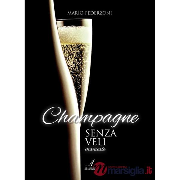 Champagne senza veli. Manuale