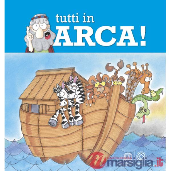Tutti in arca!