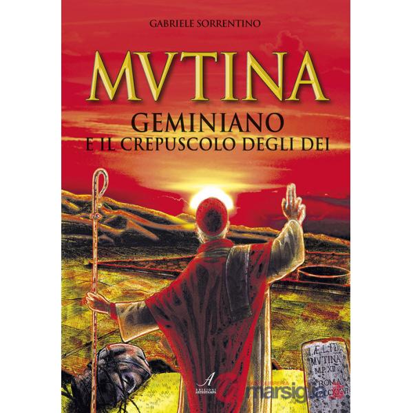 Mutina. Geminiano e il crepuscolo degli dei