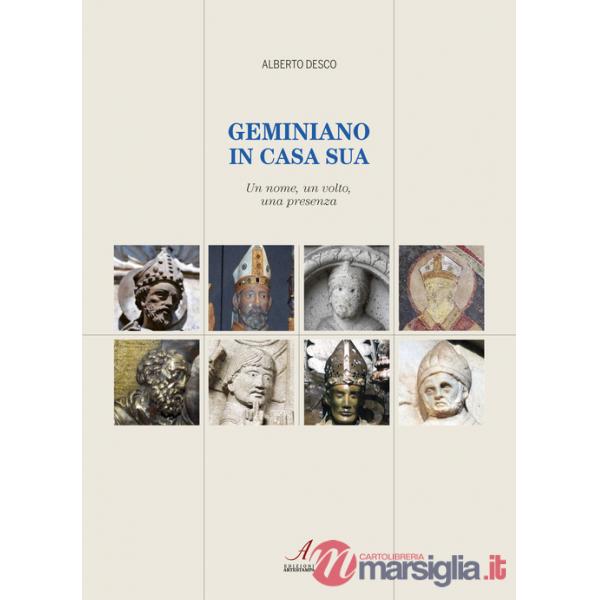 Geminiano in casa sua. Un nome, un volto, una presenza