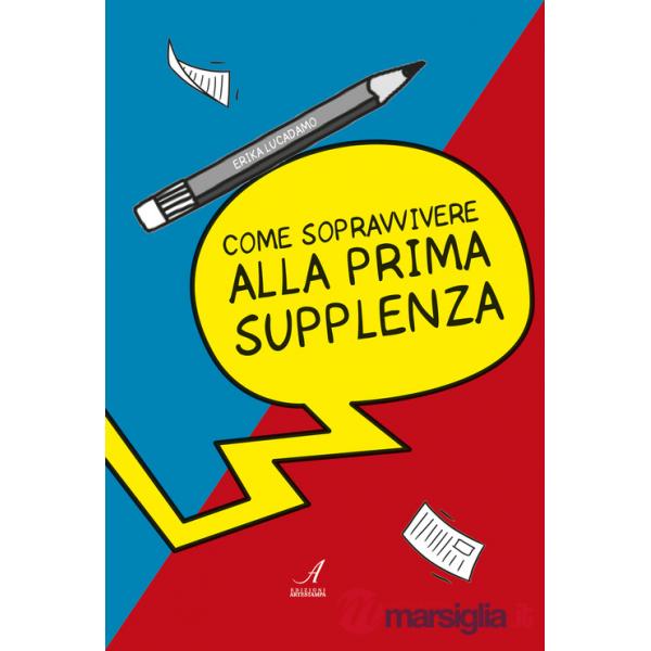 Come sopravvivere alla prima supplenza