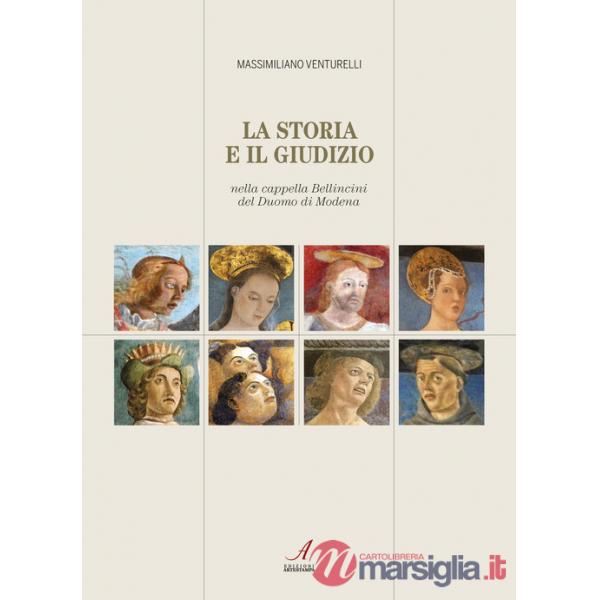 Storia e il giudizio nella cappella Bellincini del Duomo di Modena (La)