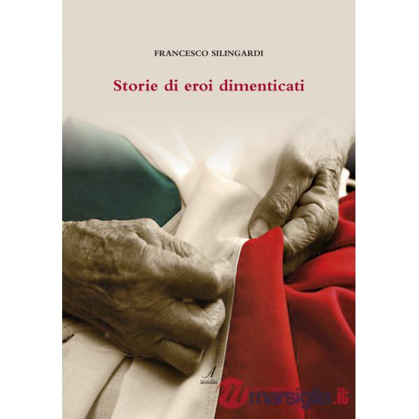 Storie di eroi dimenticati