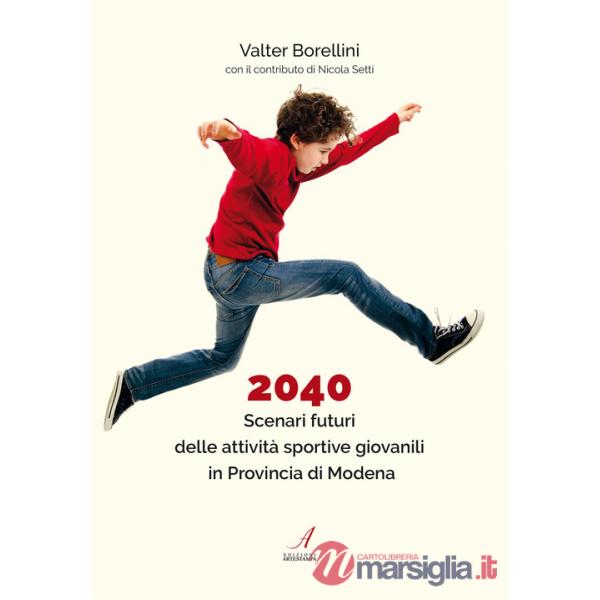 2040. Scenari futuri delle attività sportive giovanili in Provincia di Modena