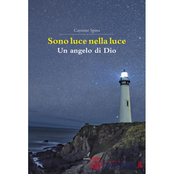 Sono luce nella luce. Un angelo di Dio